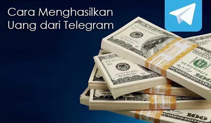Cara Menghasilkan Uang dari Telegram